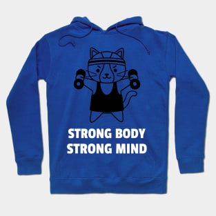 Strong Body, Strong Mind Workout Hoodie